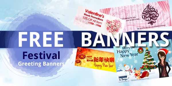 Festival graphic are all 850 x 350px in size. Including festival for Happy New Year, Chinese New Year, Valentine's Day, Mothers' Day, Fathers' Day, Hari Raya Aidilfitri, Deepavali & Christmas.